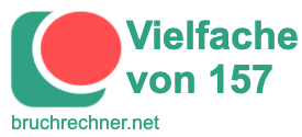 Vielfache von 157