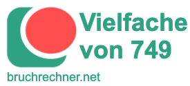 Vielfache von 749