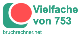 Vielfache von 753